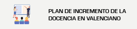 Plan de Incremento de la Docencia en Valenciano