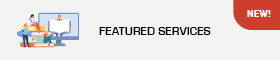 This opens a new window FEATURED SERVICES